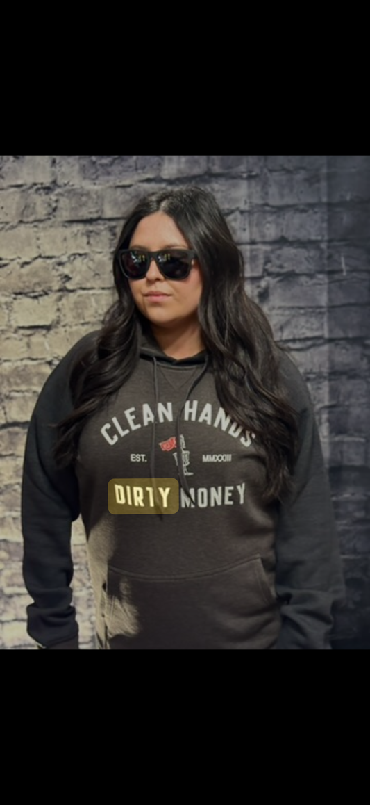 Clean Hands, Dirty Money Hoodie
