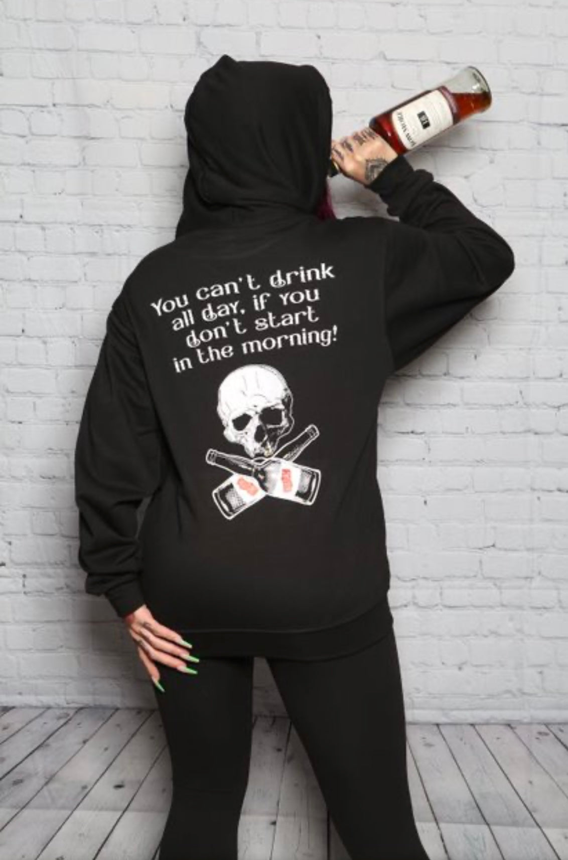 Women You Can't Drink All Day, If You Don't Start In The Morning, Hoodie image 2
