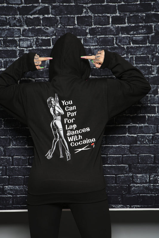 Women You Can Pay for Lap Dances with Cocaine, Hoodie image 0